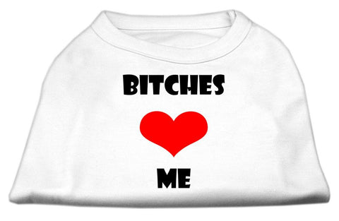 Bitches Love Me Screen Print Shirts White Lg (14)