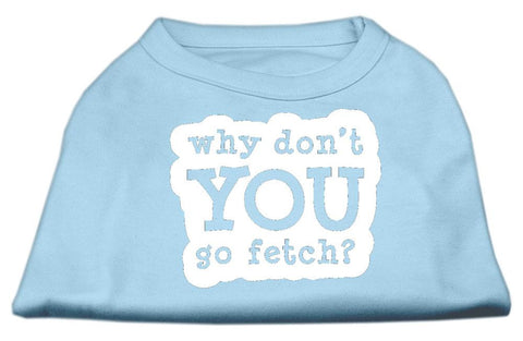 You Go Fetch Screen Print Shirt Baby Blue Lg (14)