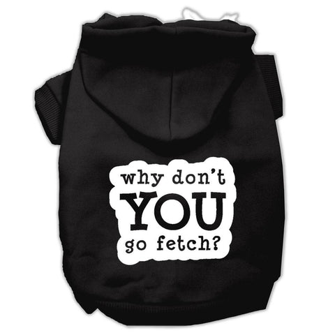 You Go Fetch Screen Print Pet Hoodies Black Size Lg (14)