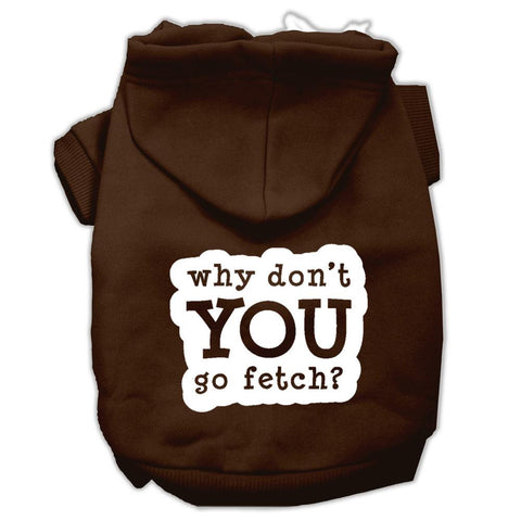 You Go Fetch Screen Print Pet Hoodies Brown Size Med (12)