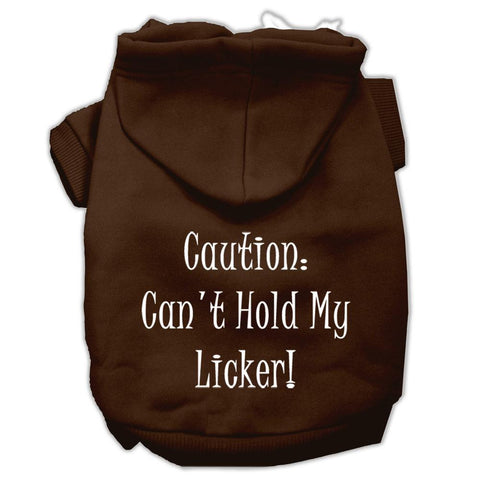 Can't Hold My Licker Screen Print Pet Hoodies Brown Size XXXL (20)