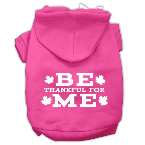 Be Thankful for Me Screen Print Pet Hoodies Bright Pink Size XS (8)